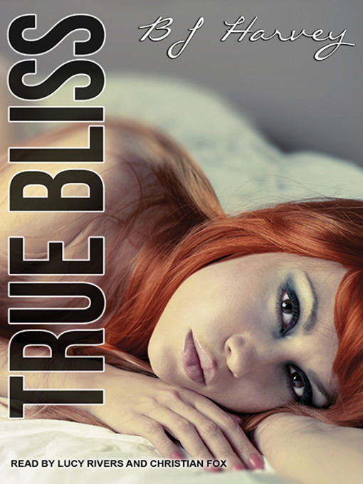 Title details for True Bliss by BJ Harvey - Wait list